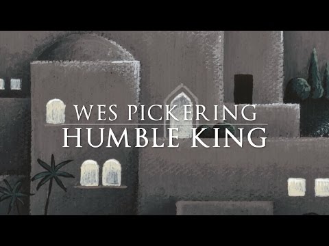 Wes Pickering || Humble King || Lyric Video || Christmas Worship Song