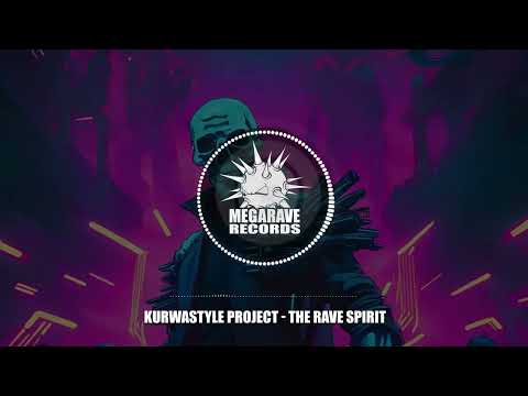 (MRV265) Kurwastyle Project  - The Rave Spirit