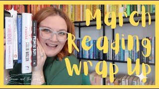March Reading Wrap Up | Lauren and the Books