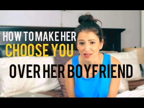 What To Do If She Has A Boyfriend BUT You Want Her