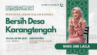 Download lagu ✅ [ LIVE ] JAM KE - 2 PENGAJIAN BERSAMA NING UMI LAILA || BERSIH DESA KARANGAN TENGAH || 05 MEI 2026 mp3