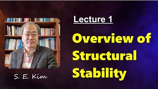 Lecture 1 : Overview of Structural Stability l Structural Analysis l Structural Engineer