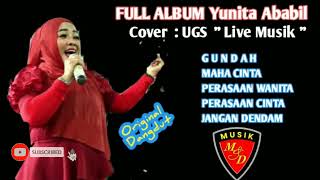 Download lagu YUNITA ABABIL - DANGDUT LAWAS PILIHAN - COVER UGS - 'Gundah perasaan wanita maha cinta' mp3