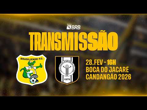 BRASILIENSE X CEILÂNDIA - AO VIVO - CANDANGÃO 2026