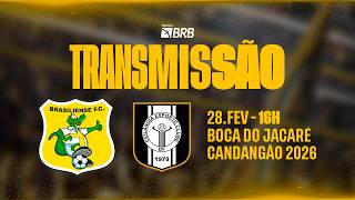 BRASILIENSE X CEILÂNDIA - AO VIVO - CANDANGÃO 2026