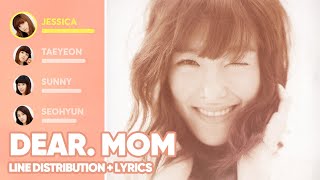 Girls&#39; Generation - Dear. Mom (Line Distribution+Lyrics Color Coded) PATREON REQUESTED