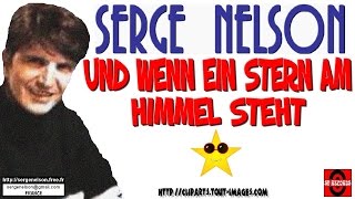 UND WENN EIN STERN AM HIMMEL STEHT - SERGE NELSON