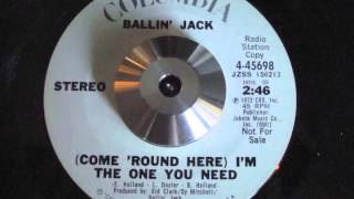 Ballin&#39; Jack &quot;(Come &#39;round Here) I&#39;m the One You Need&quot; (7&quot; Version)