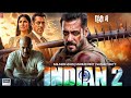 INDIAN 2 Latest Released Bollywood Movie 2025 Full Movie In Hindi Salman Khan Katrina Kaif