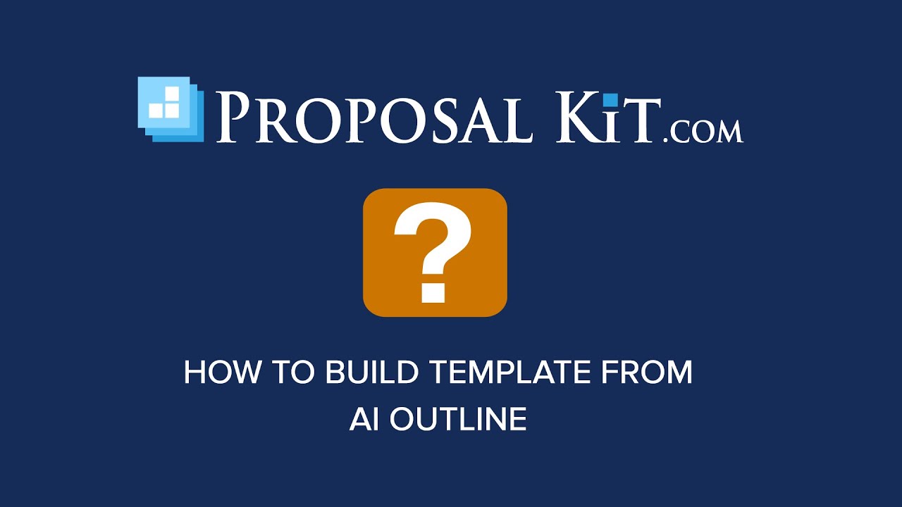 How to Build Proposal Template from an AI Outline