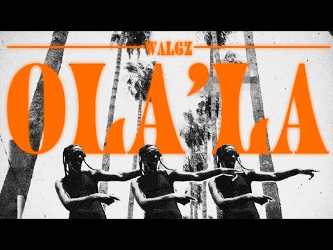 Walgz - Ola'la (Official Music Video) l ولجيز - اولا لا