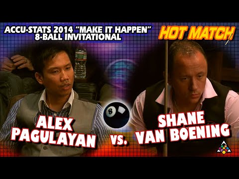 8-BALL: Alex PAGULAYAN vs Shane VAN BOENING - 2014 MAKE IT HAPPEN 8-BALL INVITATIONAL