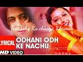 Odhni Odh Ke Nachu Tere Naam Salaam Khan Bhoomika Chawla Alka Yagnik Udit Narayan