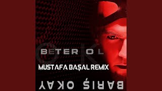 Beter Ol (Mustafa Başal Remix)