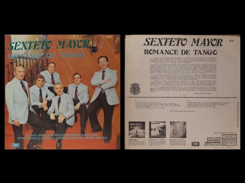 Sexteto Mayor: Romance de Tango, 1977 (disco completo/full album)