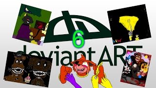 The Best and Worst of DeviantART #6 - FNAF Edition!