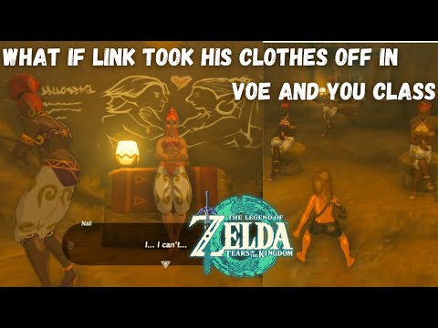 What Happens if Link Strips Down During Voe & You Class! | Zelda: Tears of The Kingdom