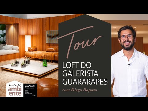 Guararapes Gallery Owner's Loft | CASACOR RJ 2024 | My Guararapes Space | Ep. 38 with Diego Raposo
