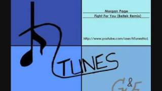 Morgan Page - Fight For You (Beltek Remix) (HQ)