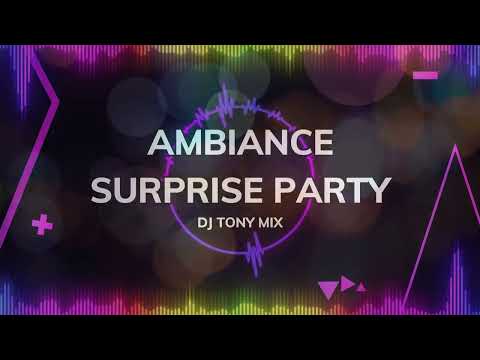 dj tony mix surprise party vol 1