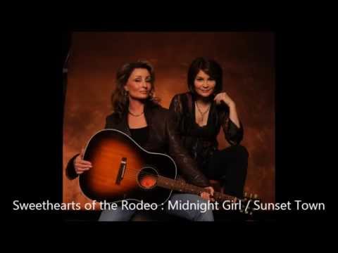 Sweethearts of the Rodeo : Midnight Girl in a Sunset Town