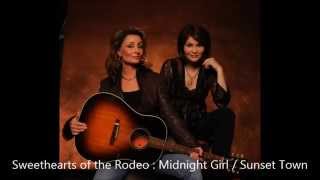 Sweethearts of the Rodeo : Midnight Girl in a Sunset Town