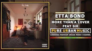 ETTA BOND FEAT SiR - MORE THAN A LOVER