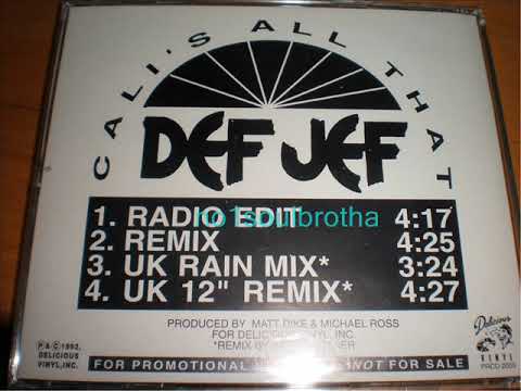 Def Jef ft. Tone Loc "Cali's All That" (UK Rain Mix)