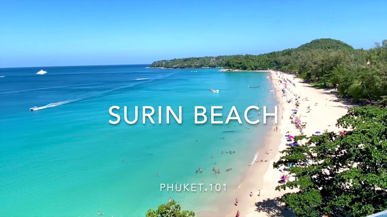 Discover the captivating highlights of Surin beach.