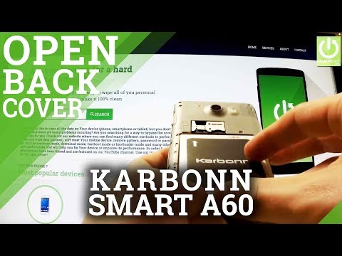 KARBONN SMART A60  -  How to open the Back Cover and remove the Battery