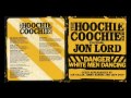 The Hoochie Coochie Men-Jon Lord-Danger White ...