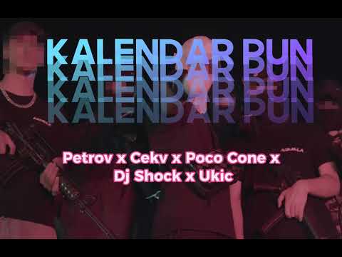 PETROV X CEKV X POCO CONE X DJ SHOCK X UKIC - KALENDAR PUN