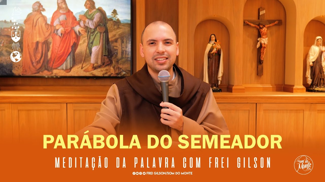 Parábola do semeador | (Mt 13,18-23) - Meditação da Palavra de Deus - #99
