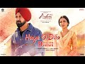 Jordan Sandhu Haye O Dila Song Gippy Grewal Jasmine Bhasin Happy Ardaas Sarbat De Bhale Di