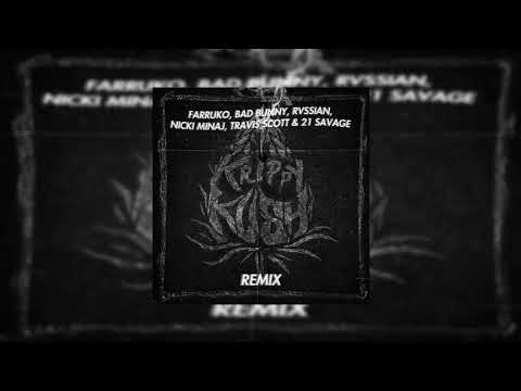 Farruko, Bad Bunny & Rvssian - Krippy Kush (Remix) [ft. Nicki Minaj, Travis Scott & 21 Savage]