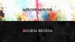 Miroir miroir Music Video