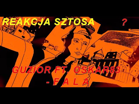 REAKCJA SZTOSA: Guzior ft. OSKAR83 - F A L A / Singiel rof the year, reakcja