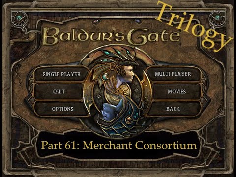 Merchant Consortium - Baldur's Gate Series Part 61