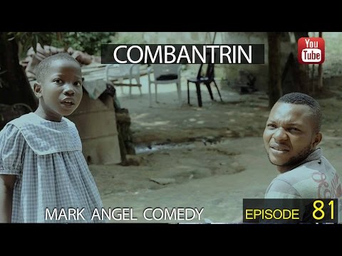 Mark Angel Comedy - Combantrin [Starr. Emmanuella, Mark Angel & Denilson Igwe]