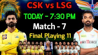 IPL 2022 | Chennai Super Kings vs Lucknow Super Giants Playing 11 | CSK vs LSG Playing 11 2022