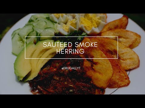 How to prepare sauteed smoke herring || FRUGALLYT