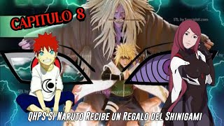 QHPS Si Naruto Al Nacer Recibe un Regalo del Shinigami y Tenía el Sharingan‚ Rinnegan:// Cap 8