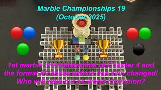 Marble Championships 19 (October 2025)
