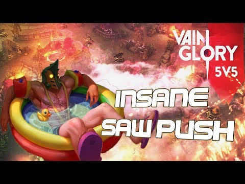 Vainglory 5v5 - *INSANE* SAW PUSH