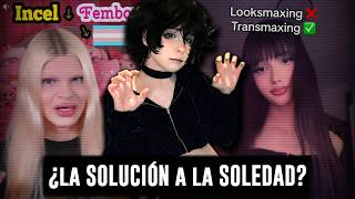 TRANSMAXING: la NUEVA MODA INCEL (y solución...)