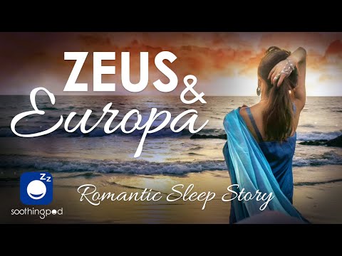 Bedtime Sleep Stories | 🔥 Zeus and Europa ❤️| Romantic Sleep Story for Grown Ups | Greek Mythology