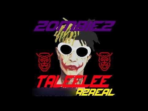 TALEELEE - ZOMBIEZ FT. MONROE & AZREAL