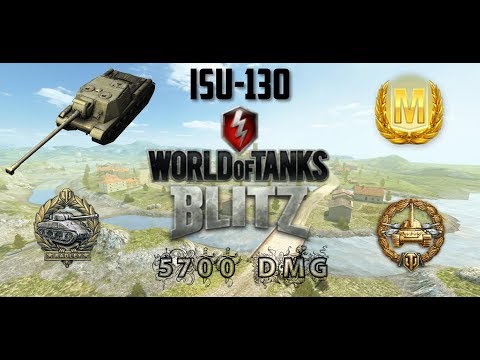 Isu-130 5700 DMG - World Damage Record - World of Tanks Blitz