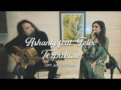 ASHANTY feat FELIX - TERPUKAU (COVER VERSION)