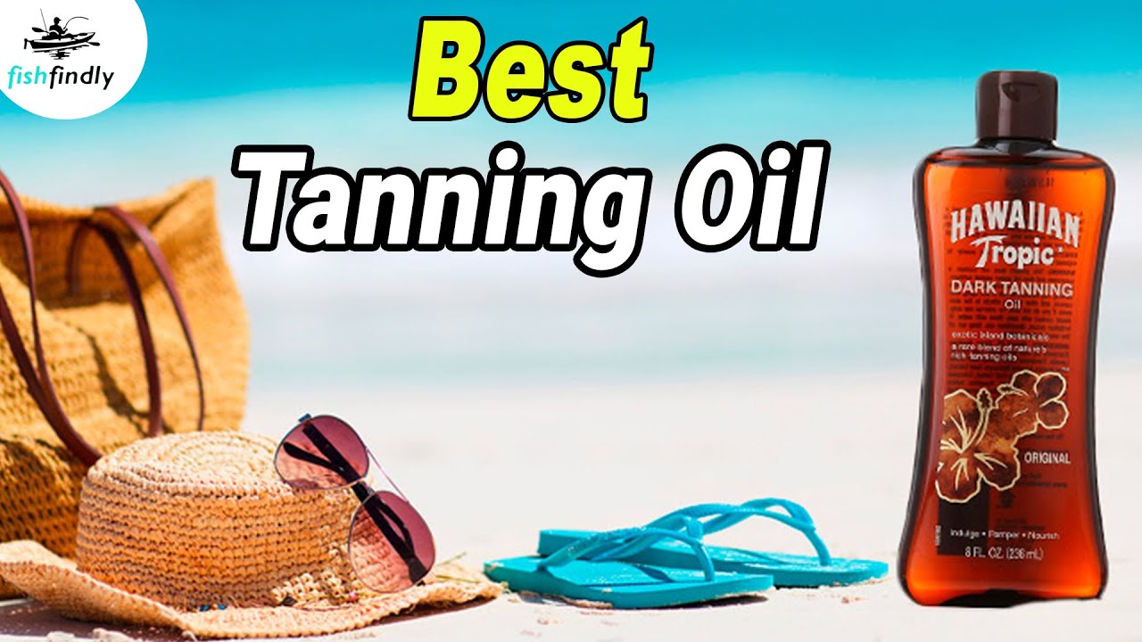 Best Tanning Oil In 2020 – Our Top Suggestions